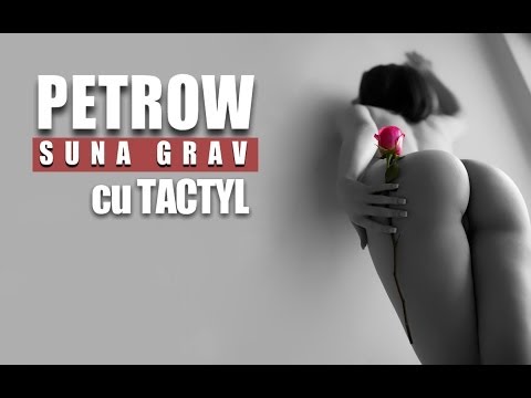 Petrow feat. Tactyl - Suna Grav (Official Single)