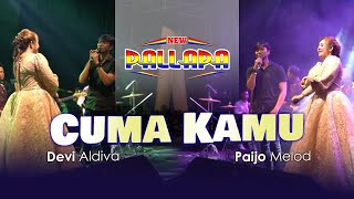 Download lagu Devi Aldiva ft Paijo Melod Cuma Kamu NEW PALLAPA... mp3
