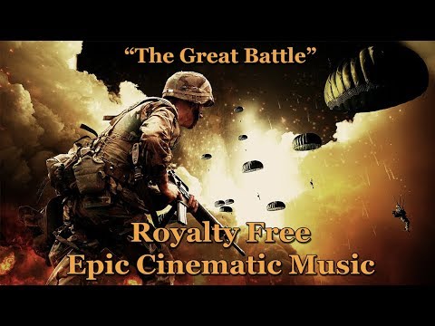Royalty Free Epic Cinematic Battle Music - "The Great Battle"