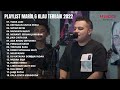 TIADA LAGI,BERTAHAN UNTUK PERGI | FULL ALBUM MARIO G KLAU TERBARU 2022