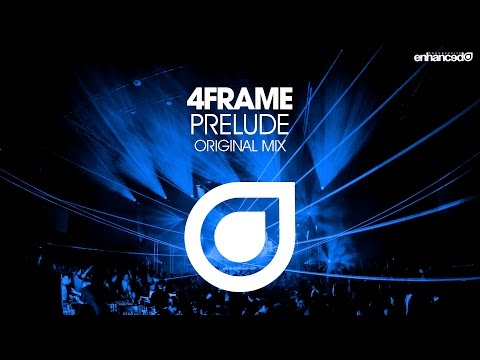 4Frame - Prelude (Original Mix) [Available 28.07.14]