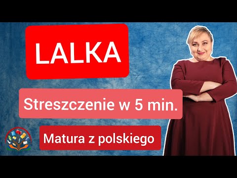 Lalka - streszczenie lektury, ultra szybkie i ogólne.