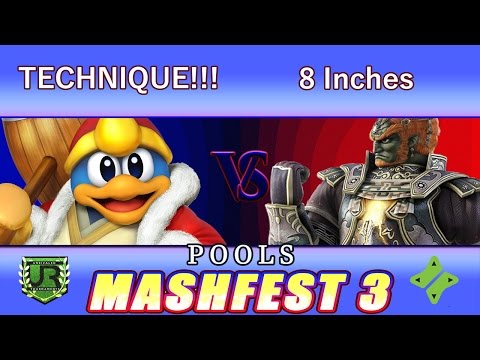 Mashfest 3  POOLS - TECHNIQUE!!! (King Dedede) vs 8 Inches (Ganondorf)