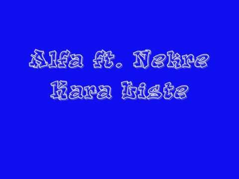 Alfa ft. Nekre - Kara Liste
