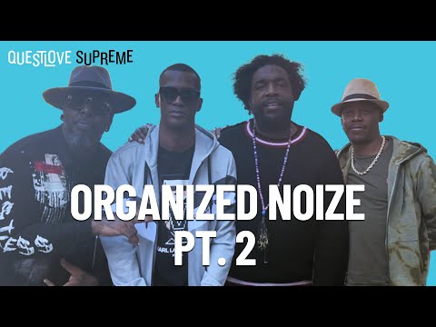 Questlove Supreme Podcast | Organized Noize (Part 2)