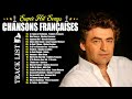 Nostalgique Meilleures Chanson Des Années 60 70 80 TOP CHANSONS FRANCAISE 2024