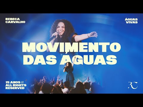Rebeca Carvalho - Movimento das Águas (Ao Vivo)