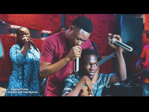 Special Praise  OLABEST  and TOBI SPECIAL