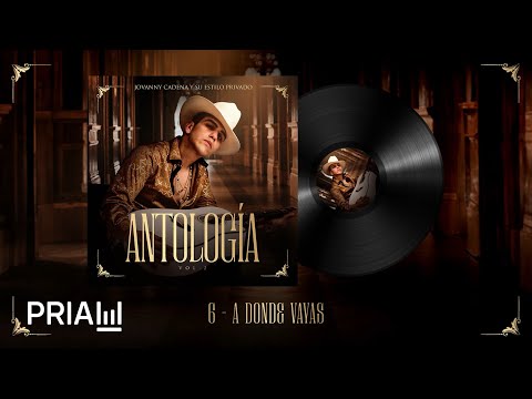 Jovanny Cadena Y Su Estilo Privado - A Donde Vayas [Official Audio]