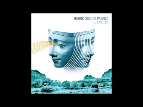 Magic Sound Fabric - Lucid [Full Album]