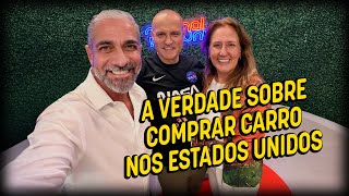 O que ninguém te conta sobre comprar carro nos EUA #4rodas