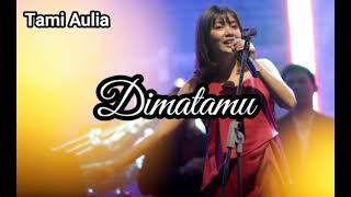 Download lagu Dimatamu _ Sufian Suhaimi (cover) Tami Aulia mp3