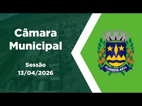 Sessão da Câmara Municipal de Floresta Azul-Ba - 13/04/2026