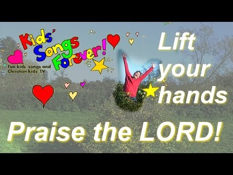 PRAISE THE LORD! Christian kids songs, kids praise songs, Christian kids songs. Praise the Lord!