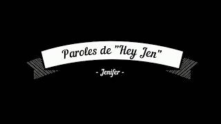 &quot;Hey Jen&quot; Jenifer (paroles)