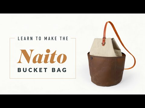 The Naito Bucket Bag - Online Class Trailer