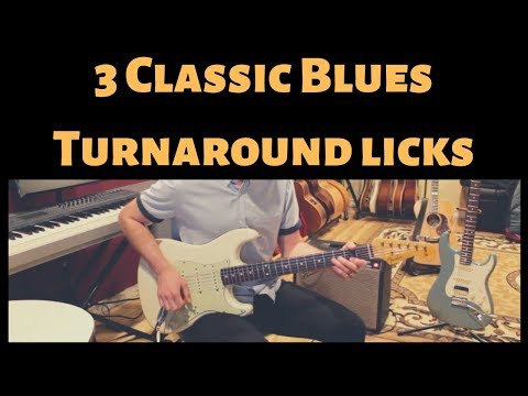 3 Classic Blues Turnarounds - Guitar Lesson