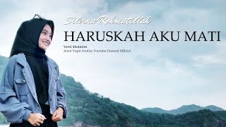Download lagu Haruskah Aku Mati Versi Sholawat Cover By Silvina mp3