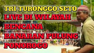 preview picture of video 'LIVE TRI TURONGGO SETO WILAYAH PASCABENJANA BANARAN  PONOROGO'