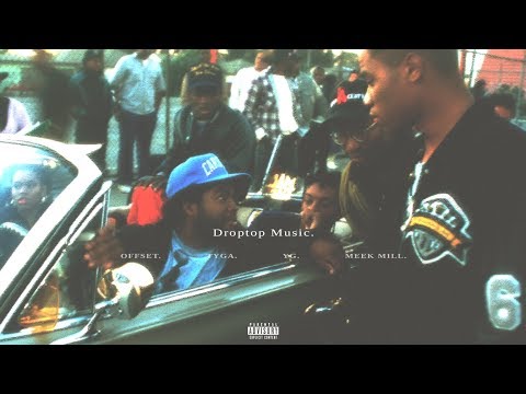 Offset - "Droptop Music" ft. Tyga, YG, Meek Mill (Remix)