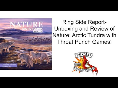 Ring Side Report-Board Game Unboxing and Review of Nature: Arctic Tundra!