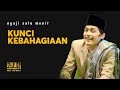 KUNCI KEBAHAGIAAN GUS IQDAM Ngajisatumenit Motivasihidup Storywa Ngaji1menit Ngajisatumenit