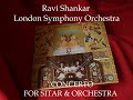 Ravi Shankar & London Symphony Orchestra - SITAR CONCERTO