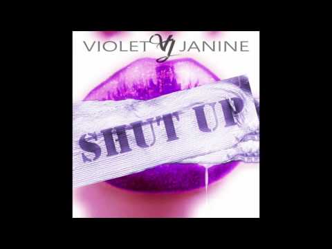 Violet Janine - Shut up