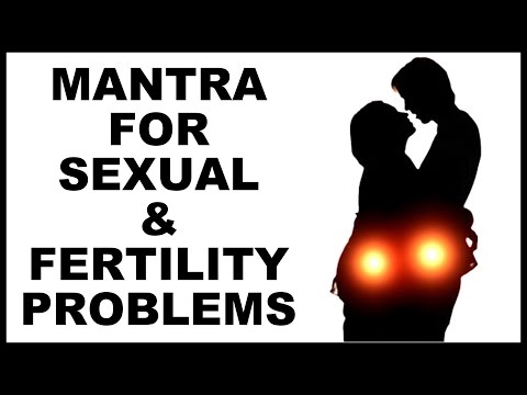 KAMAKHYA MANTRA : FOR SEXUAL, FERTILITY AND REPRODUCTIVE PROBLEMS : VERY POWERFUL