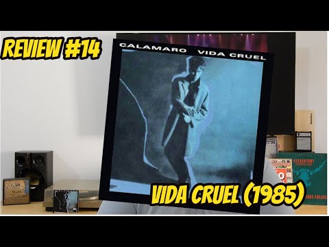 Review #14 - Andres Calamaro - Vida Cruel (1985)