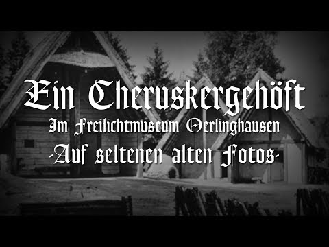 Germanisches Ahnenerbe - Ein Cheruskergehöft auf seltenen alten Bildern