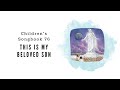 This is My Beloved Son | LDS Primary Song Sing Along