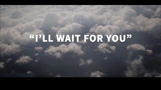 Jason Aldean - I&#39;ll Wait For You (Lyric Video)