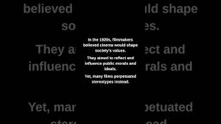 In the 1920s, filmmakers believed cinema would shape society's values.
