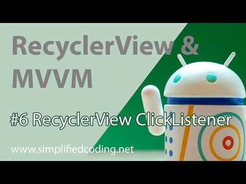 6 RecyclerView with MVVM RecyclerView ClickListener