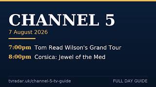 TV Schedule Channel 5 Friday 7 August 2026 | Full Day Channel 5 TV Guide