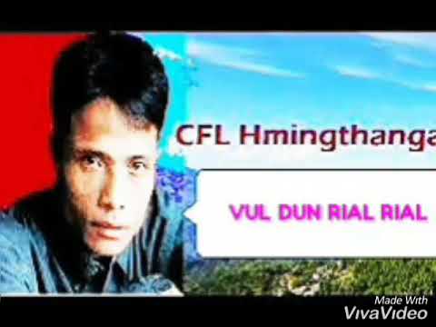 CFL Hmingthanga - Vul Dun Rial Rial/Zonunmawi
