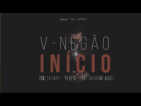 Vnegão Início | Pr Beto Tom Calvário ( Feat. Guilherme Miguel )