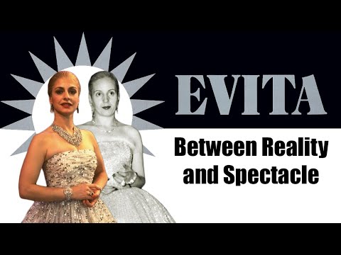 Evita: Between Reality and Spectacle