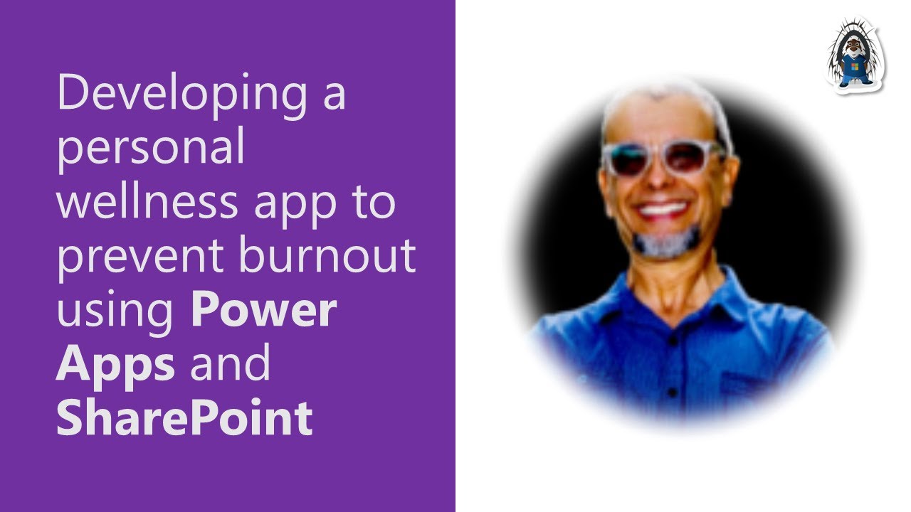 Developing a personal wellness app to prevent burnout using Power Apps and SharePoint