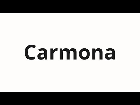 How to pronounce Carmona