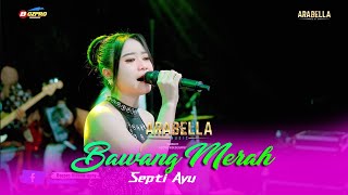 Download lagu BAWANG MERAH - SEPTI AYU  - ARABELLA MUSIC SUETHO BHONDO - JATISARI JAKENAN PATI - NUGROHO AUDIO mp3 Download lagu BAWANG MERAH - SEPTI AYU  - ARABELLA MUSIC SUETHO BHONDO - JATISARI JAKENAN PATI - NUGROHO AUDIO mp3
