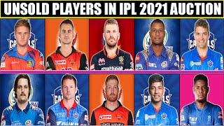 IPL 2021 - List of Top 20 Unsold Players & Their Reasons In IPL Auction | IPL 2021 All Teams Squad |