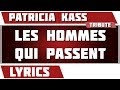 Paroles Les Hommes Qui Passent - Patricia Kaas ...