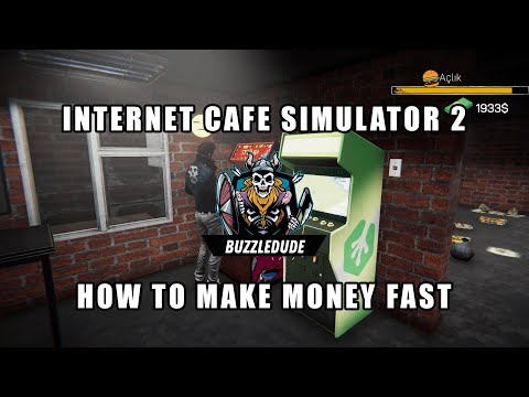 Internet Cafe Simulator 2 - How to make tons of money fast - TUTORIAL