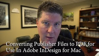 Converting Publisher Files for Mac Editing or InDesign Reformat