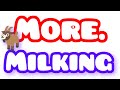 More Milking