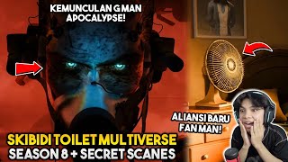 SEASON 8 SKIBIDI TOILET MULTIVERSE + SECRET SCANES! KEMUNCULAN GMAN APOCALYPSE & ALIANSI BARU FANMAN