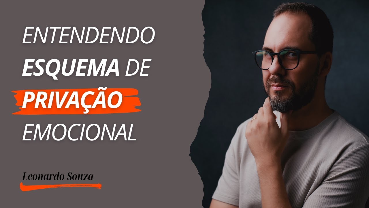 Entendendo o Esquema de Privação Emocional: Como Reconhecer e Superar.