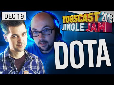 Yogscast Jingle Jam 2015 - Dec 19th! DOTA w/Pyrion, Lewis, Duncan, Monk & Barry